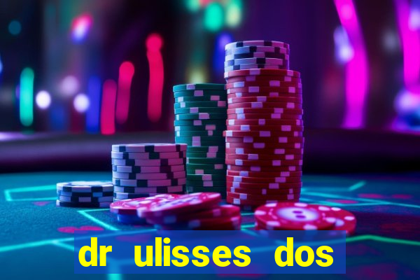 dr ulisses dos santos ortopedista